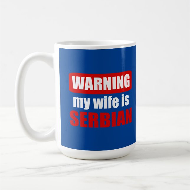 Caneca De Café Avisar minha esposa é sérvia (Esquerda)