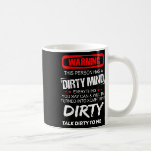 Caneca De Café Aviso A Esta Pessoa Tem Uma Mente Suja Tudo Que Vo