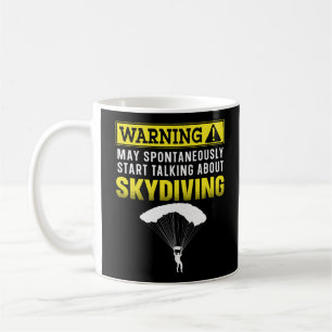 Caneca De Café Aviso de Skydiving Pode Começar A Falar Espontanea