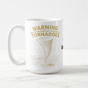 Caneca De Café Aviso Eu Posso Falar Espontaneamente Sobre Tornado