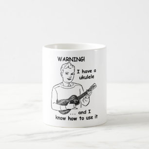 Caneca De Café Aviso: Eu tenho um Ukulele e eu sei usá-lo