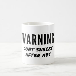 Caneca De Café Aviso Não Espirrar Depois do Workout de Abs