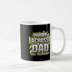Caneca De Café Aviso Pai de Lacrosse Vai Gritar Alto Dia do Jogo