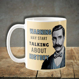 Caneca De Café Aviso pode começar a falar de história, historiado