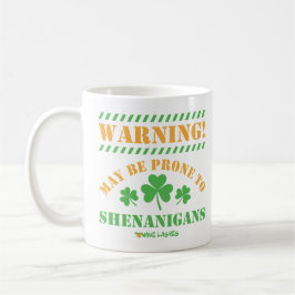 Caneca De Café Aviso! Pode Estar Propenso A Shenanigans