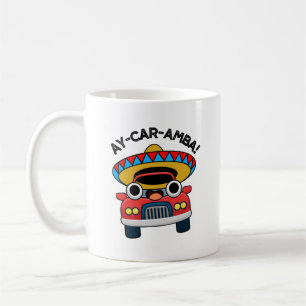Caneca De Café Ay-Car-Amba Engraçado Carro Mexicano