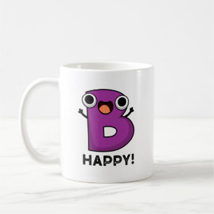 Caneca De Café B Feliz Alphabet Pun Engraçado