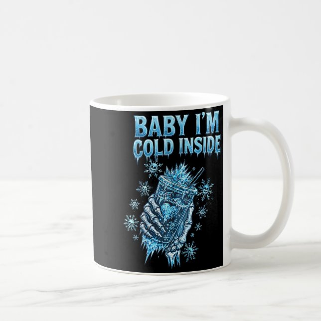 Caneca De Café Baby I'm Cold Inside Iced Coffee Heart Skeleton Ch (Direita)
