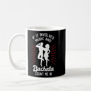 Caneca De Café Bachata Dança Se Envolver Música E Bachata Cou