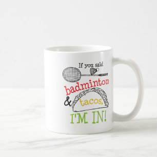 Caneca De Café Badminton E Tacos Estou No Jogo Esportivo Engraçad