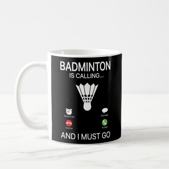 Caneca De Café Badminton Está Chamando De Recusa De Aceitação E E (Esquerda)