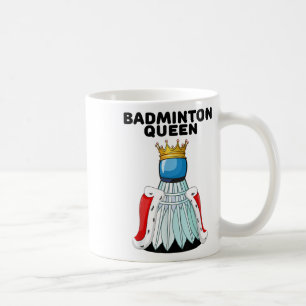 Caneca De Café Badminton Queen _ Girls Badminton Shirt _ Womens B