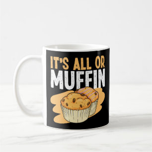 Caneca De Café Baking É Tudo Ou Muffin Muffin Pun
