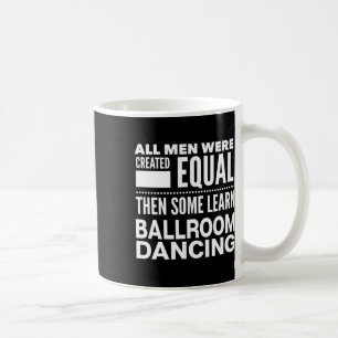 Caneca De Café Ballroom Dancing Men Declaração Engraçada Dançarin
