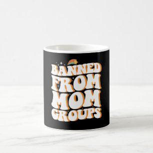 Caneca De Café Banida de Grupos de Mães Engraçado Dia das Mães Gr