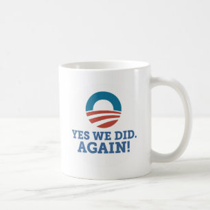 Caneca De Café Barack Obama sim nós fizemos outra vez (o branco)