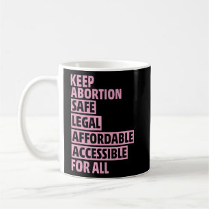 Caneca De Café Barato Legal Seguro Contra Aborto Acessível Para T