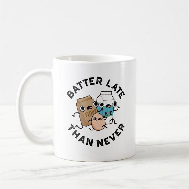 Caneca De Café Batter Tarde Que Nunca Engraçado Fazendo Lança (Esquerda)