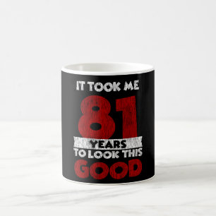 Caneca De Café Bday De 81 Anos Me Fez Parecer Bom Aniversário De