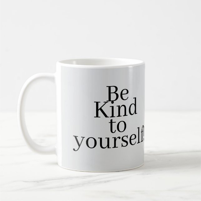 Caneca De Café Be Kind to yourself! (Esquerda)