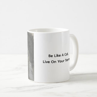 Caneca De Café Be Like A Cat. Live On Your Terms. Cat Coffee Mug