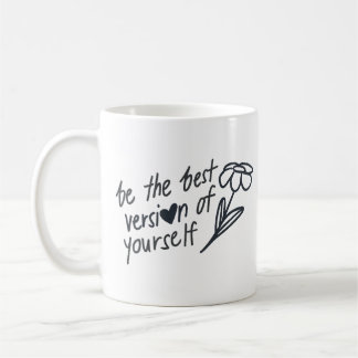 Caneca De Café Be the Best Version of Yourself Motivational 