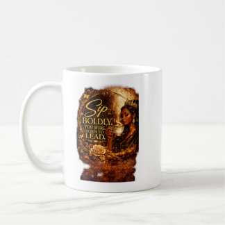 Caneca De Café Beba com Audácia. Você Nasceu Para Liderar.