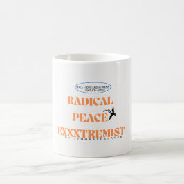 Caneca De Café Beba seu cuppa para "Exxtremismo Radical de Paz" -