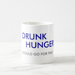 CANECA DE CAFÉ BEBADO, FOME, EU PODERIA IR PARA AQUELE