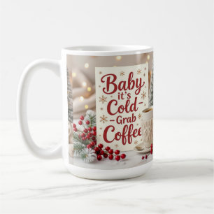 Caneca De Café Bebê, está frio, pegue um café