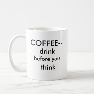 Caneca De Café Bebida antes que você pensar