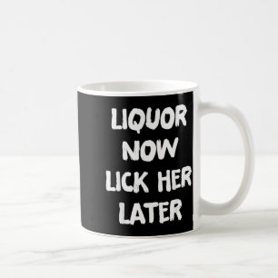 Caneca De Café Bebida Lamba Ela Mais Tarde Diversão Bebendo Despe