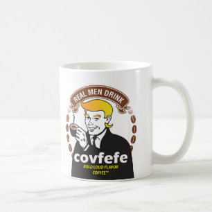 Caneca De Café BEBIDA REAL COVFEFE DOS HOMENS! Paródia do café 