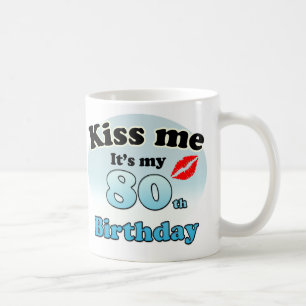 Caneca De Café Beije-me. É o meu aniversário de 80