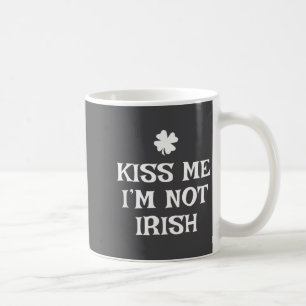 Caneca De Café Beije-me Não Sou Irlandês Engraçado Dia de São Pat