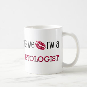 Caneca De Café Beije-me que eu sou um HISTOLOGIST