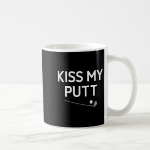 Caneca De Café Beije Meu Putt, Golfe, Engraçado, Piadas, Sarcásti