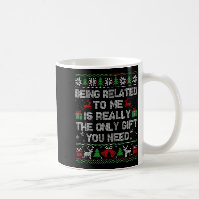 Caneca De Café Being Related To Me Funny Ugly Christmas Sweaters  (Direita)