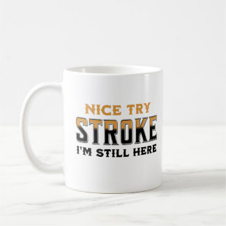 Caneca De Café Bela tentativa... Ainda estou aqui.