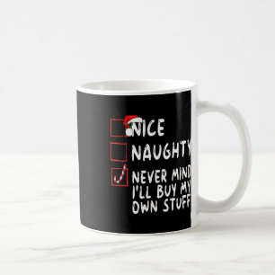 Caneca De Café Bela travessura, não importa, vou Comprar minhas p