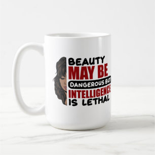 Caneca De Café Beleza talvez perigosa, mas inteligência é letal