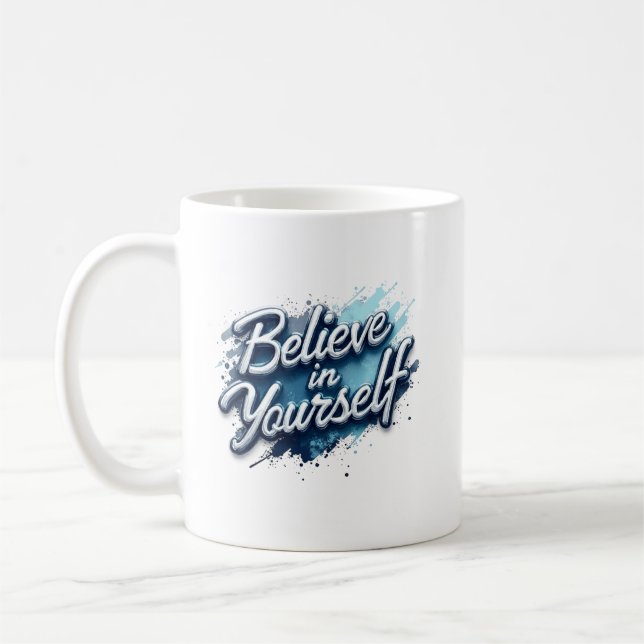 Caneca De Café Believe in Yourself Inspirational Mug  (Esquerda)