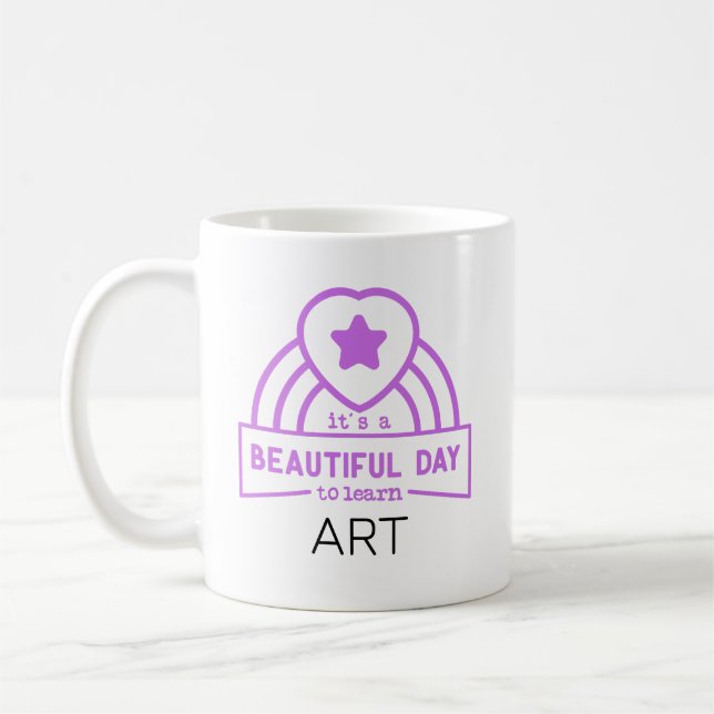 Caneca De Café Belíssimo Dia Para Aprender PROFESSOR DE ARTE  (Esquerda)