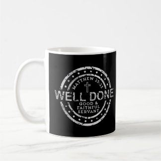 Caneca De Café Bem Feito, Bom E Fiel Servo Matthew