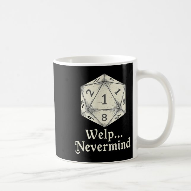 Caneca De Café Bem, nunca mind Jogo de Tabuleiro D20 Rpgs de Mesa (Direita)