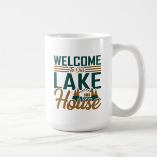 Caneca De Café Bem-Vindo Ao Nosso Lago House Mug
