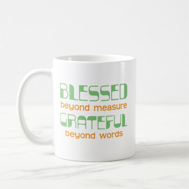 Caneca De Café Bendito Além da Medida, Grato Além das Palavras (Esquerda)