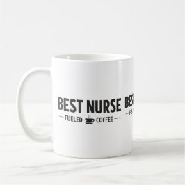 Caneca De Café Best Nurse Fueled by Coffee Mug