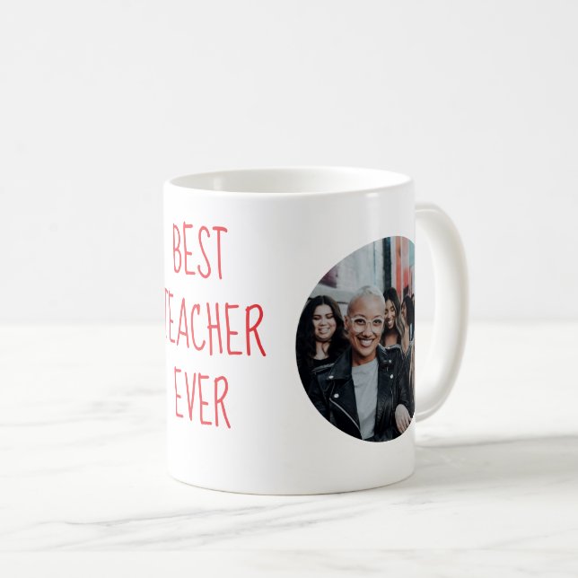 Caneca De Café Best Teacher Ever Custom Photo Mug (Frente Esquerda)