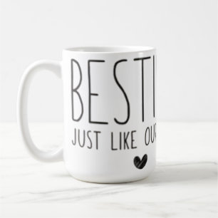 Caneca De Café Besties Como Nossas Mães